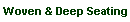 Deep Seating