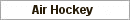 Air Hockey