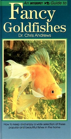 Fancy Goldfishes - An Interpet Guide To..