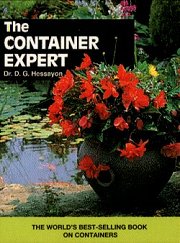 The Container Expert - What to grow in tubs, pots, troughs, hanging baskets and window boxes.