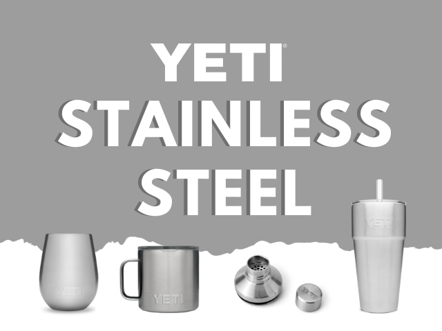 YETI Shop By Colour<br />STAINLESS STEEL